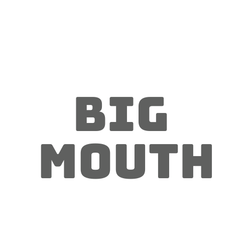 bigmouth